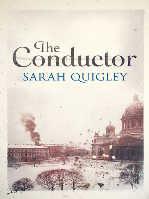 Title details for The Conductor by Sarah Quigley - Wait list